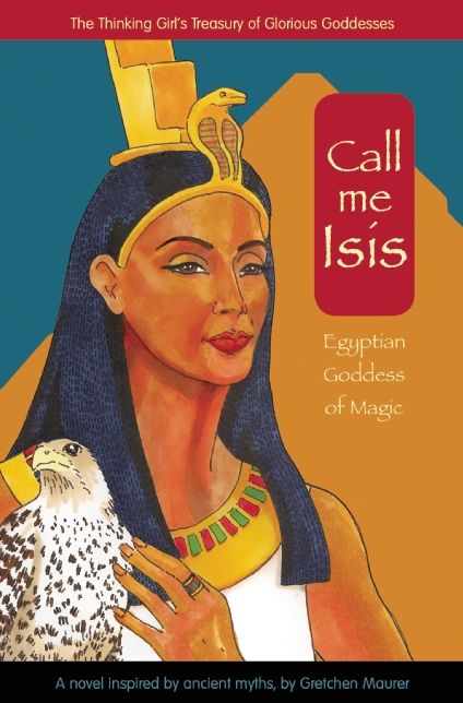 Call Me Isis : Egyptian Goddess of Magic