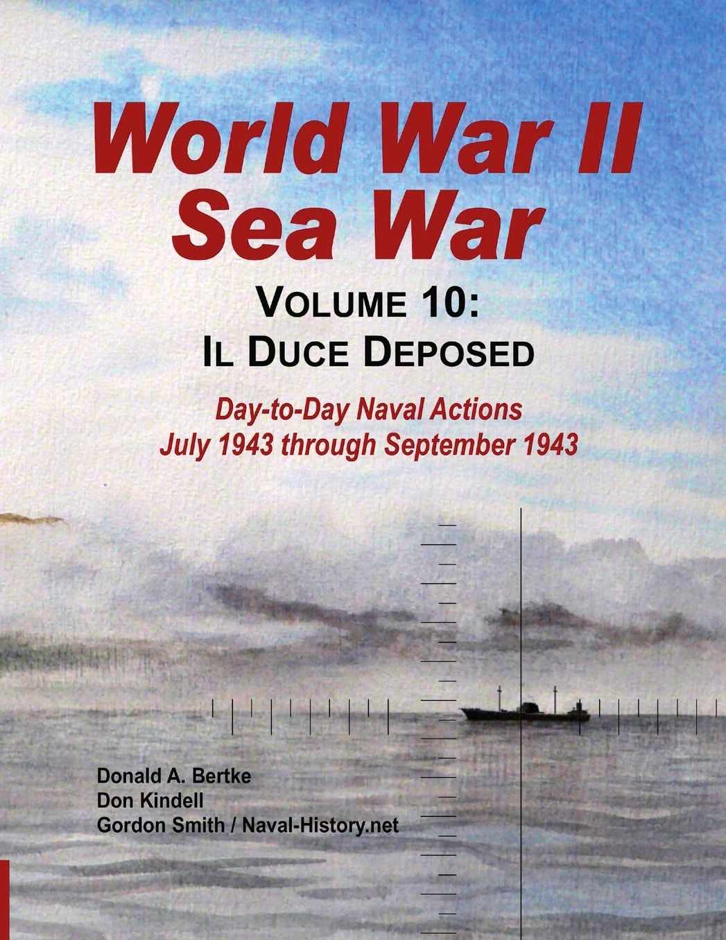 World War II Sea War, Vol 10: Il Duce Deposed