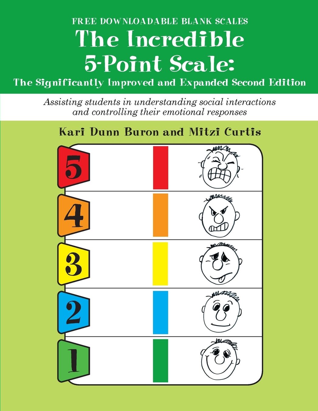 The Incredible 5-Point Scale: The Significantly Improved and Expanded Second Edition; Assisting students in understanding social interactions and controlling their emotional responses