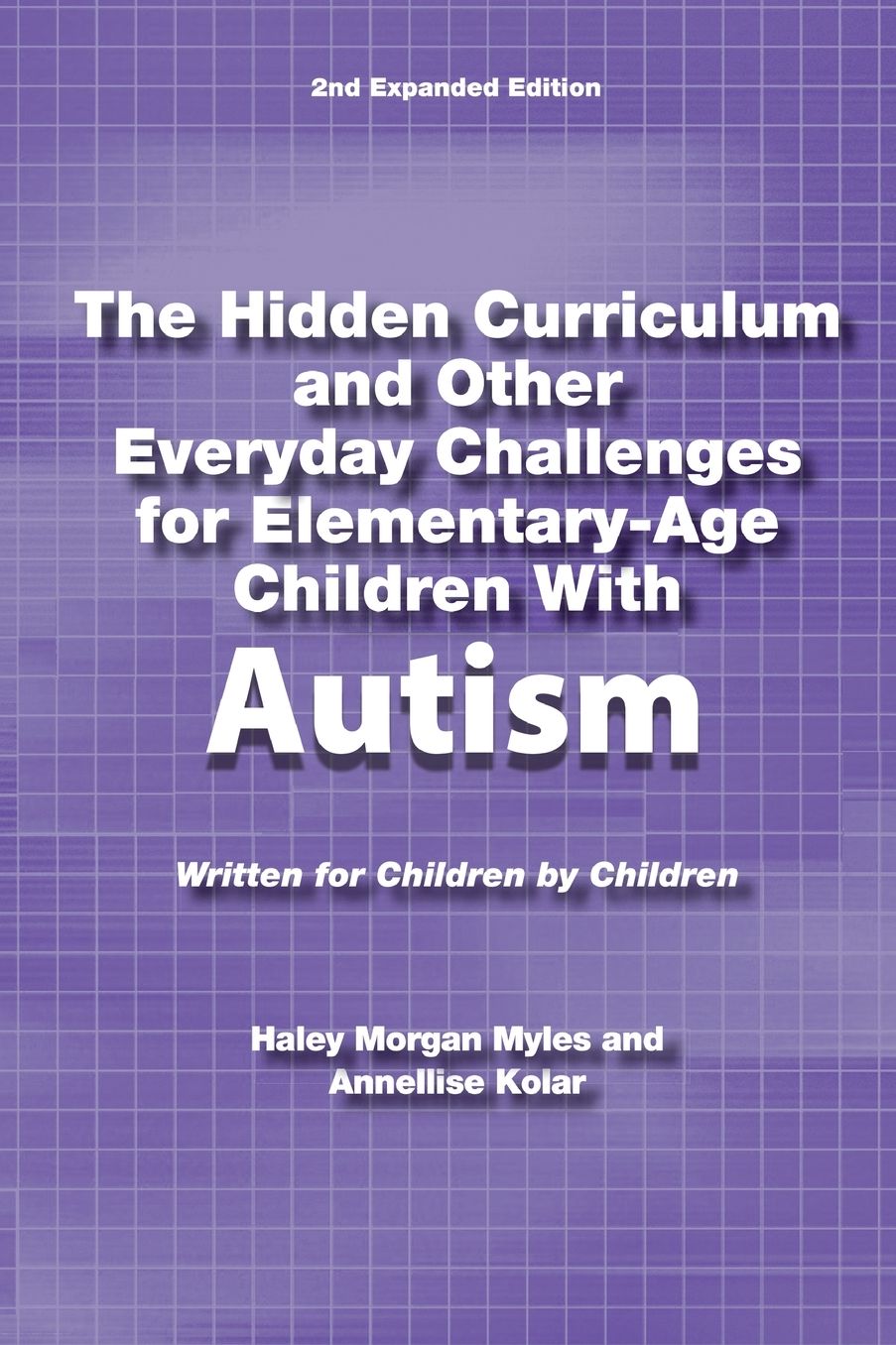 The Hidden Curriculum and Other Everyday Challenges for Elementary-Age Children with High-Functioning Autism