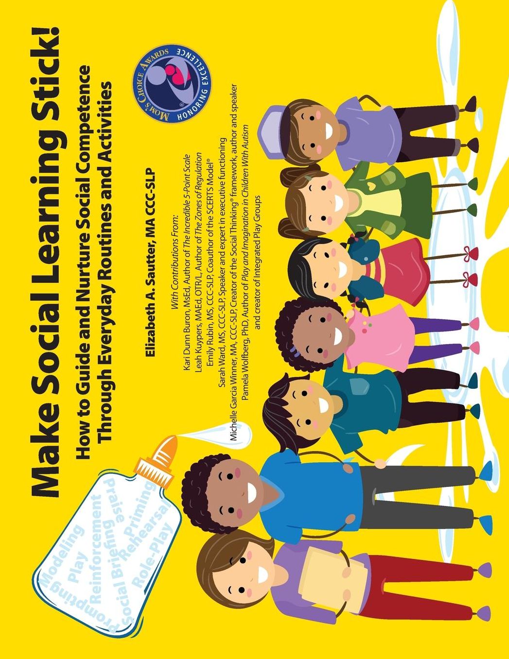 Make Social Learning Stick!: How to Guide and Nurture Social Competence Through Everyday Routines and Activities