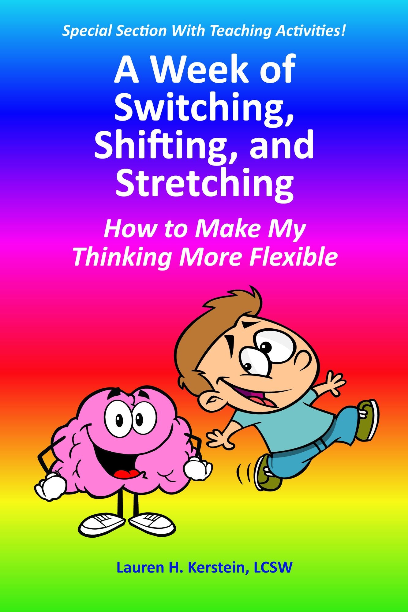 A Week of Switching, Shifting, and Stretching: How to Make My Thinking More Flexible