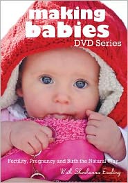 Making Babies DVD: Fertility, Pregnancy and Birth the Natural Way