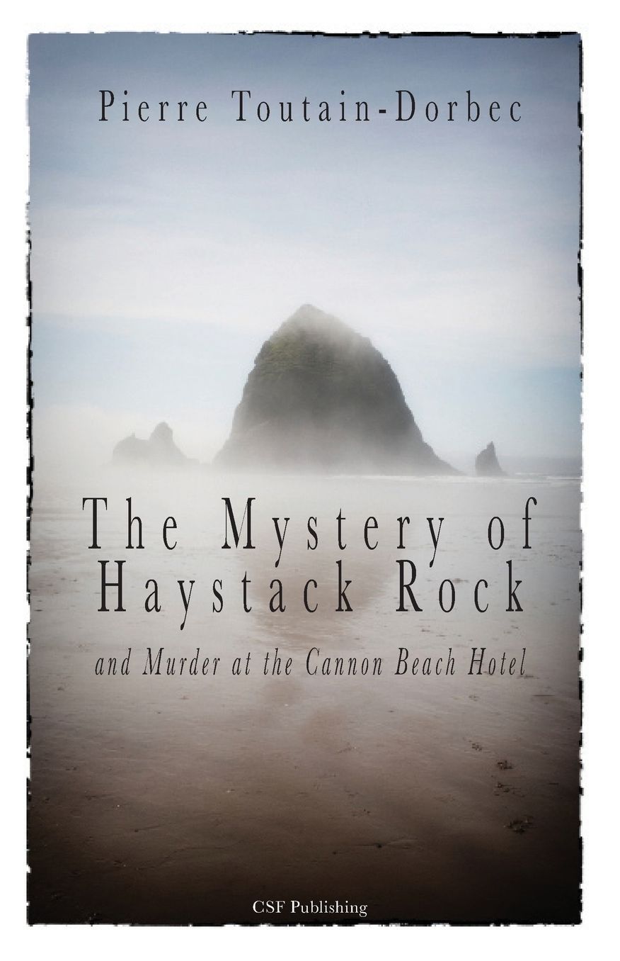 The Haystack Rock Mystery and Murder at the Cannon Beach Hotel