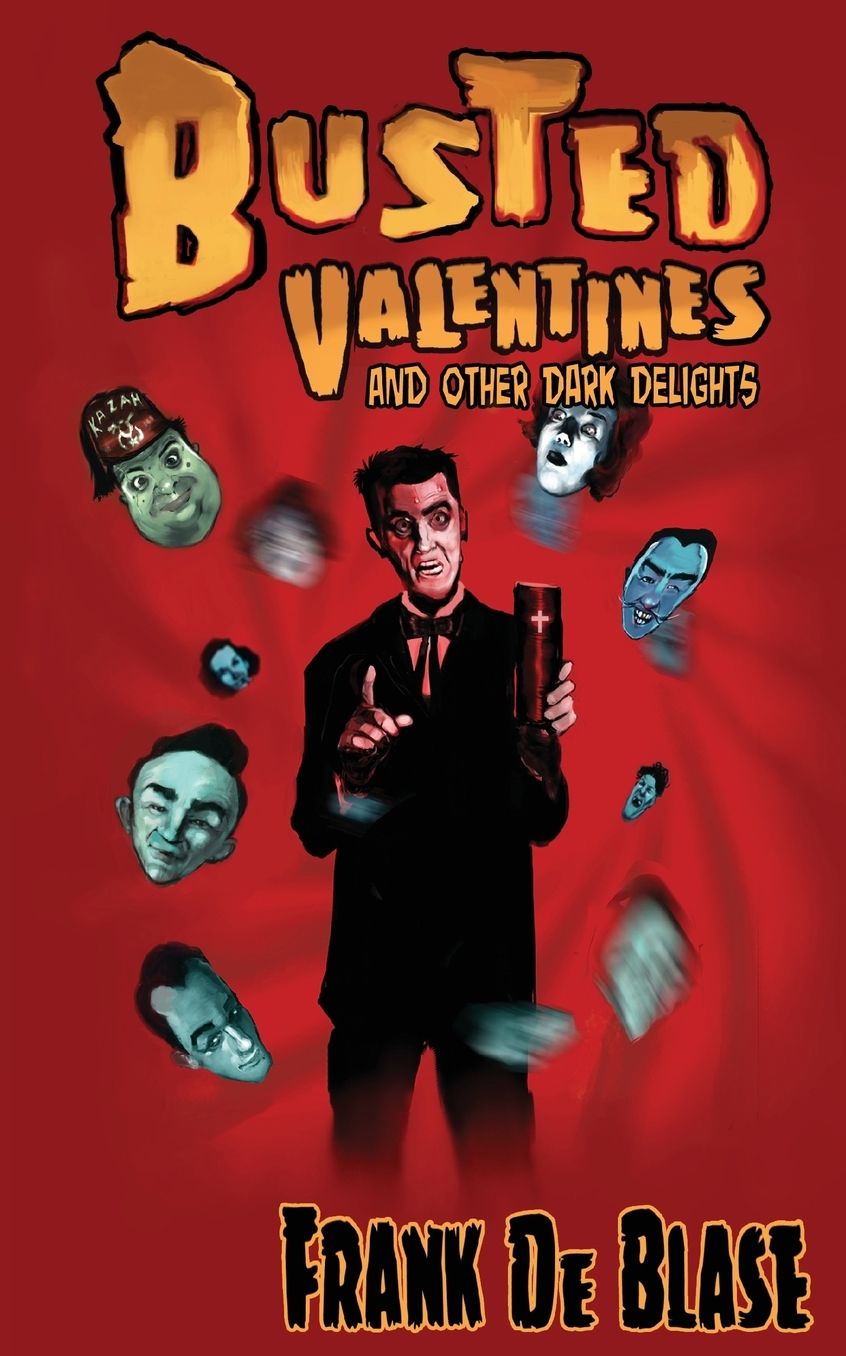 Busted Valentines and Other Dark Delights