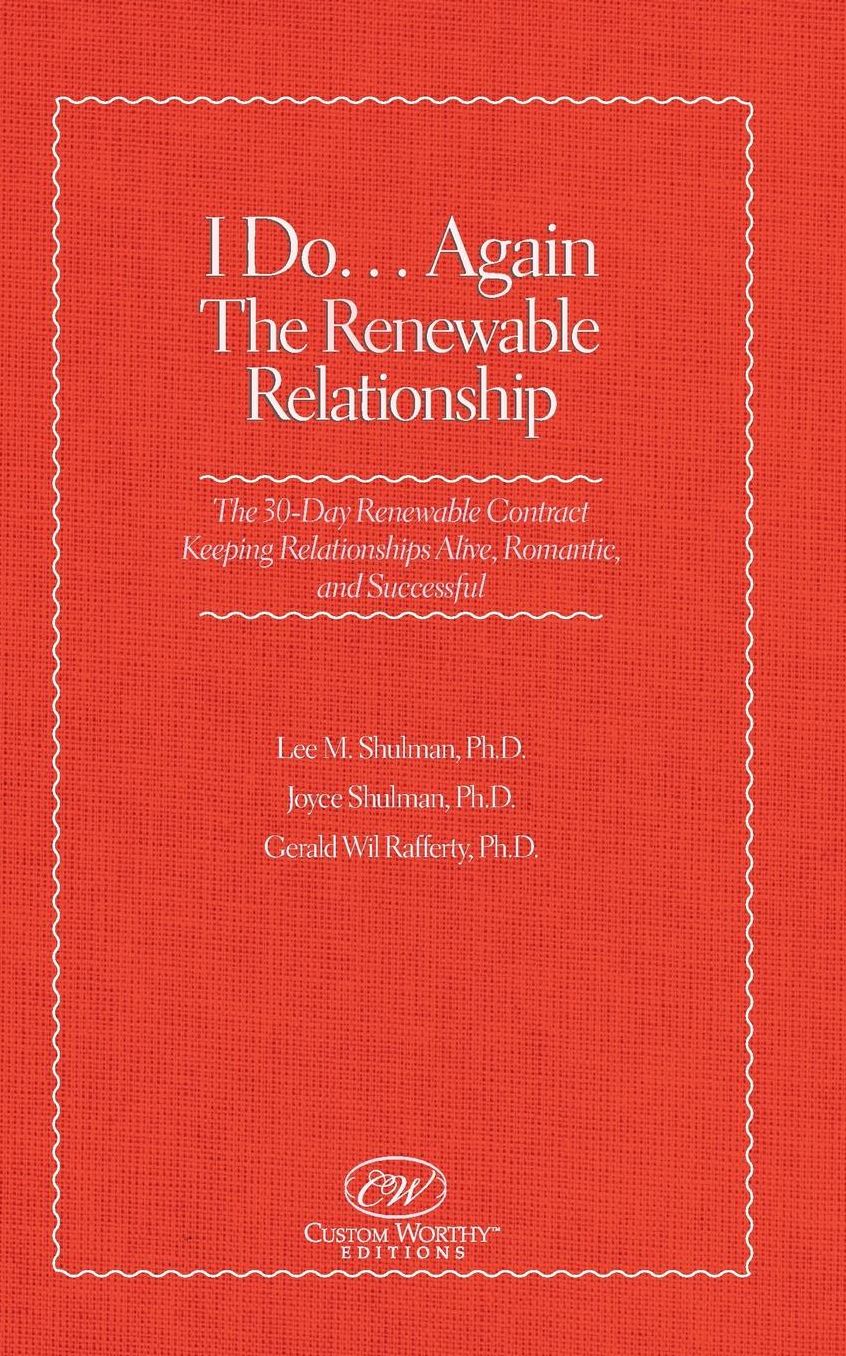 I Do....Again: The Renewable Relationship
