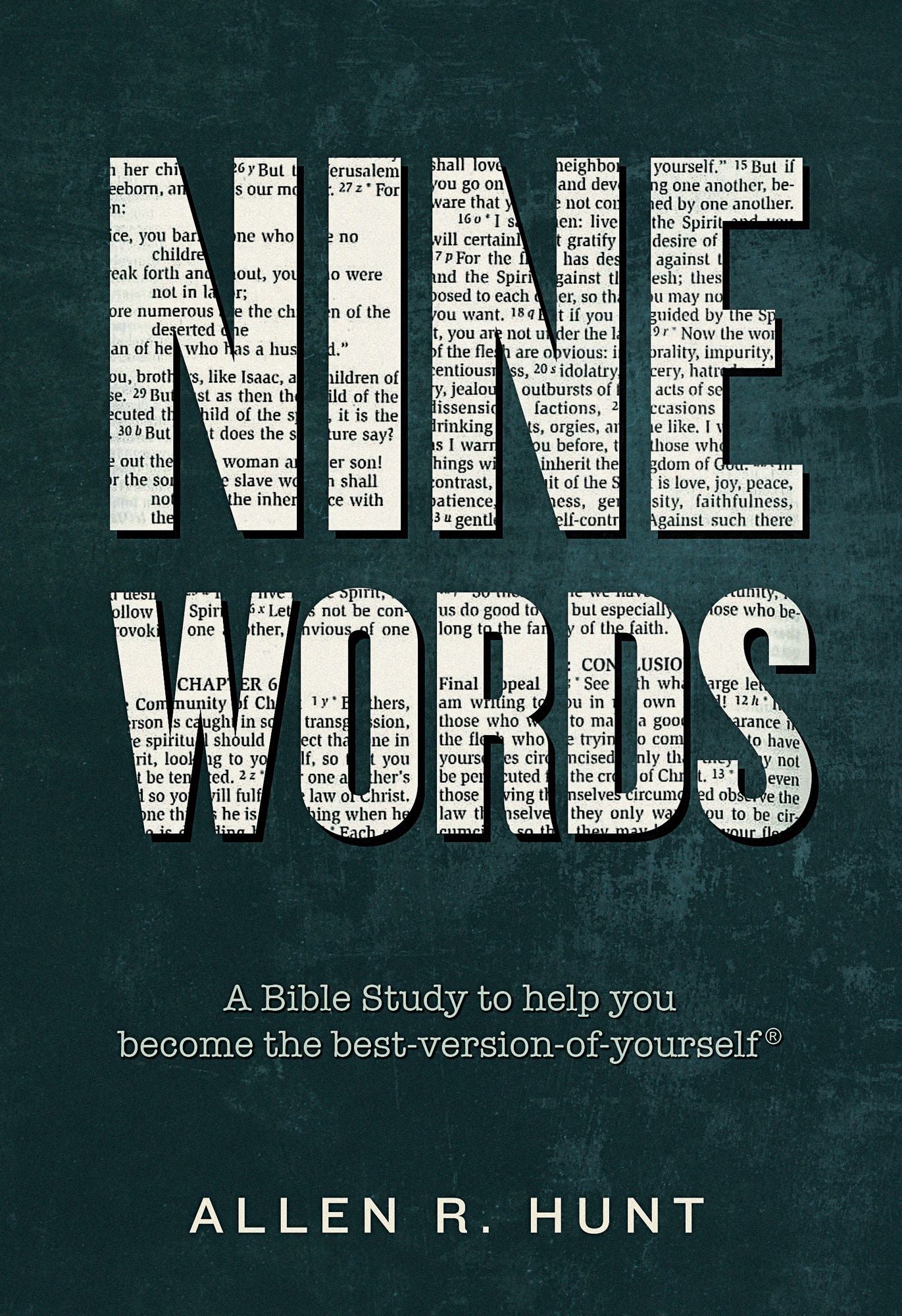 Nine Words: A Bible Study to Help You Become The-Best-Version-of-Yourself?