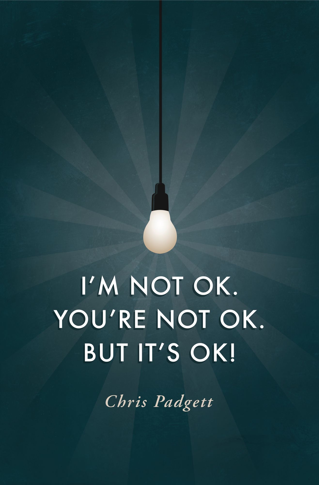 I'm Not OK. You're Not OK. But It's OK!