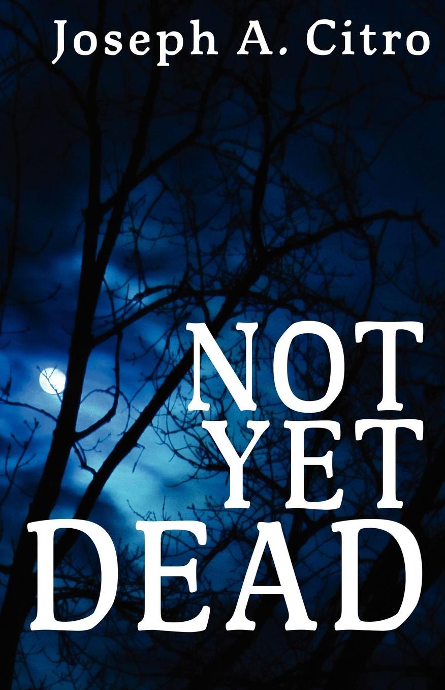 Not Yet Dead