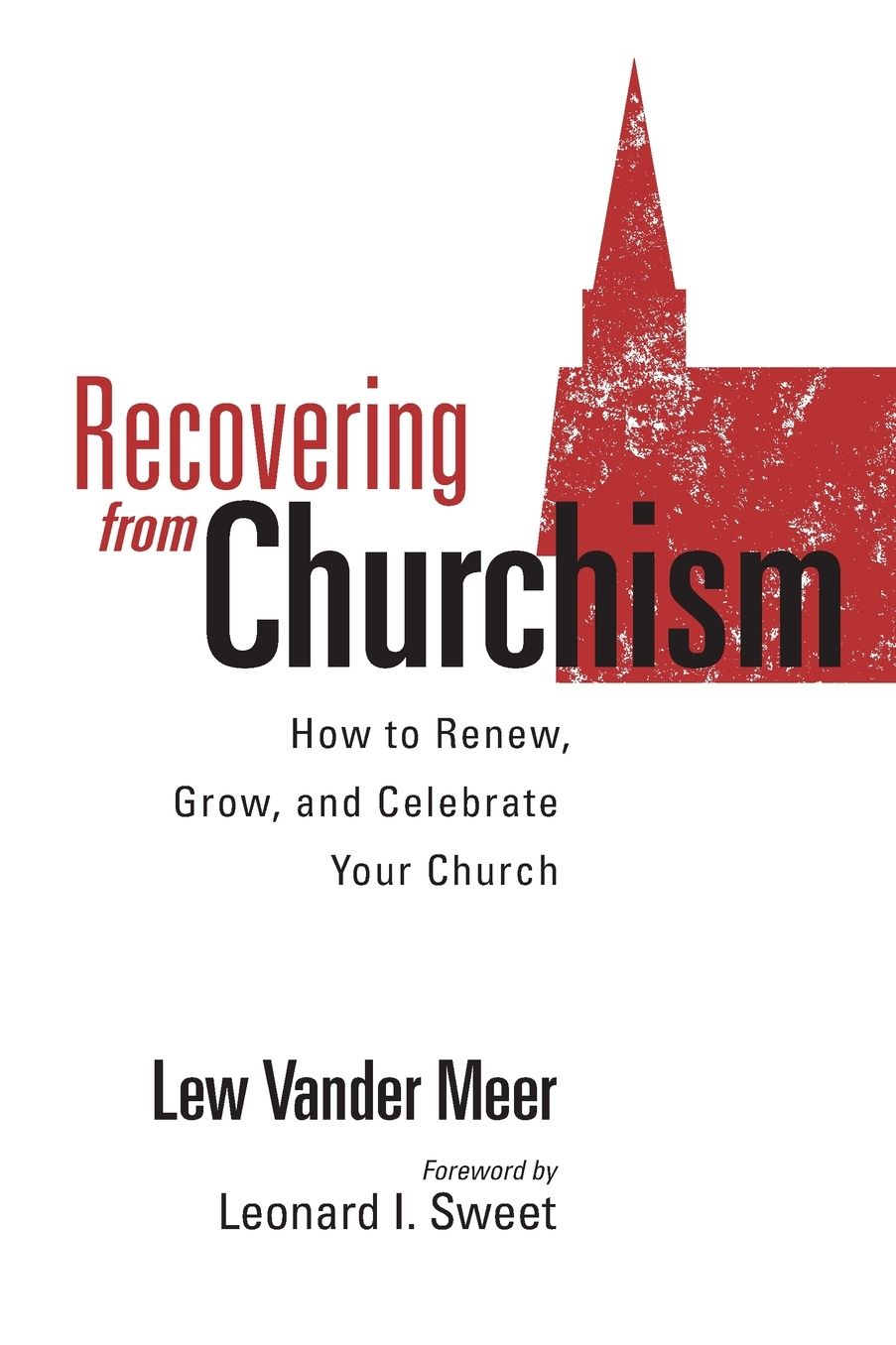 Recovering From Churchism