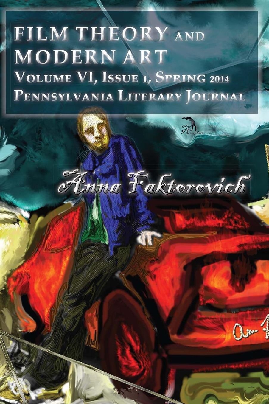 Film Theory and Modern Art: Volume VI, Issue 1