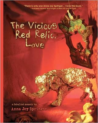 The Vicious Red Relic, Love: A Fabulist Memoir