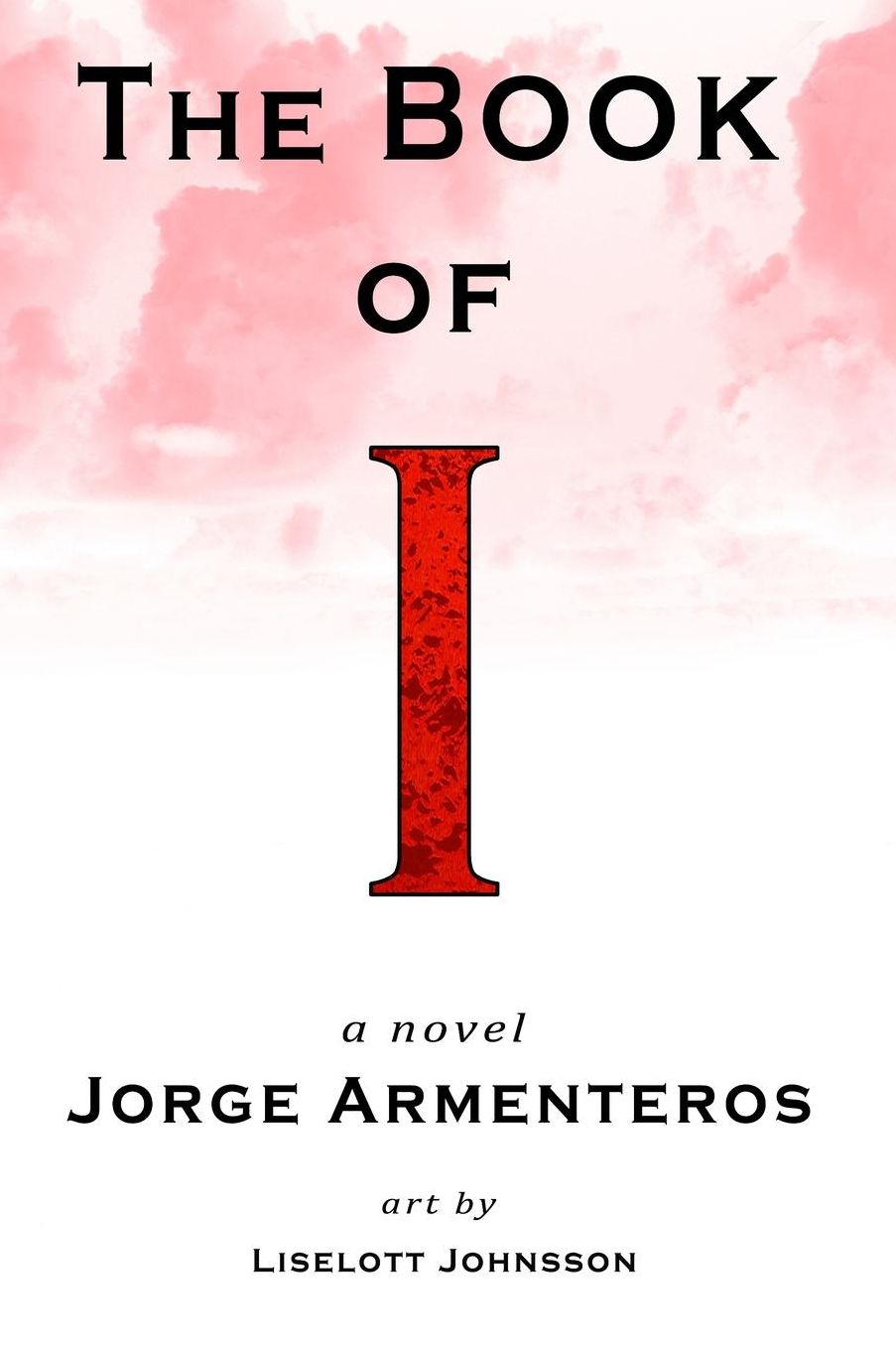 The Book of I: a novel