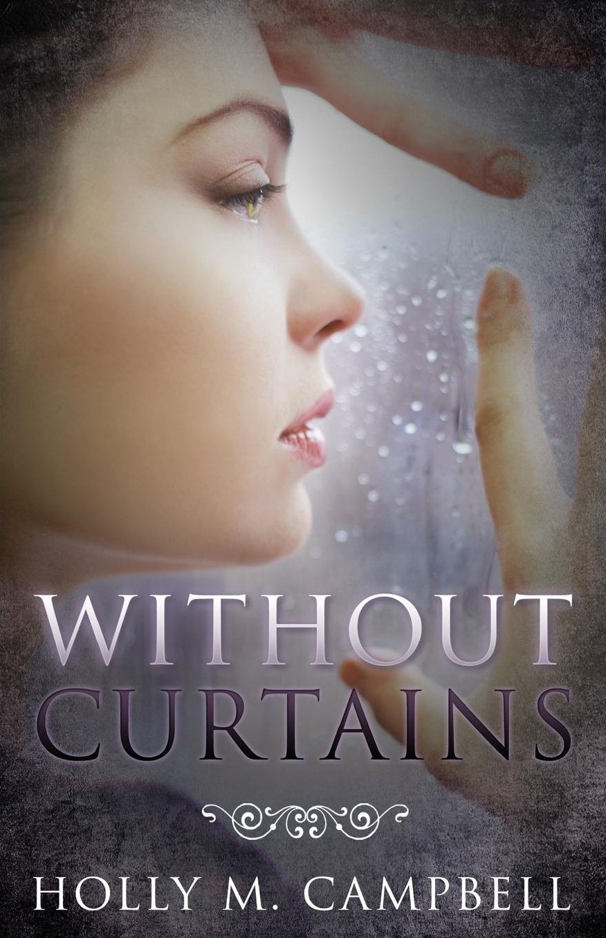 Without Curtains