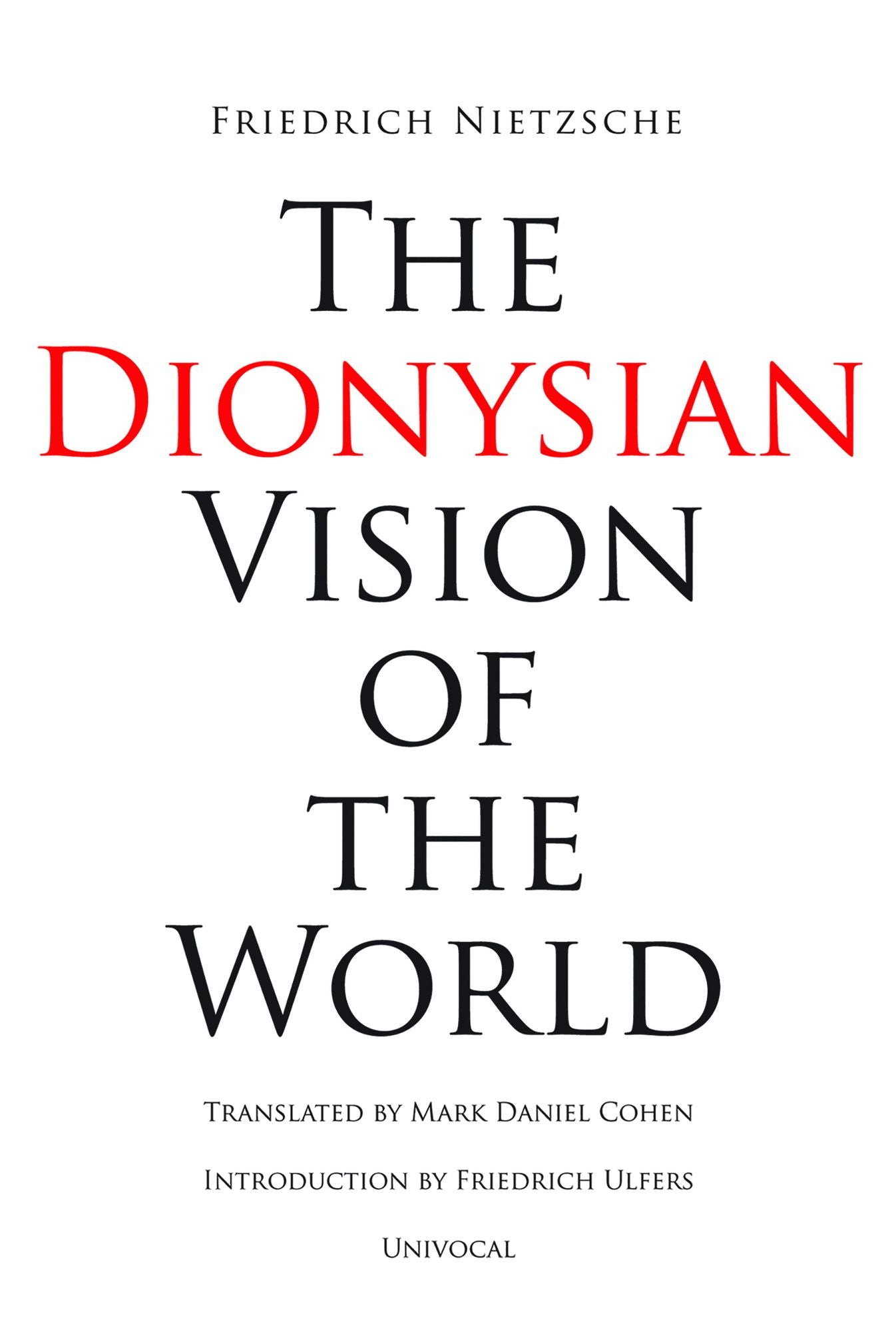 The Dionysian Vision of the World