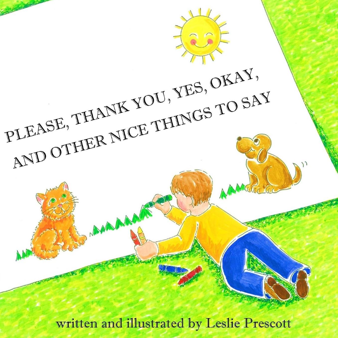 Please, Thank You, Yes, Okay, and Other Nice Things to Say