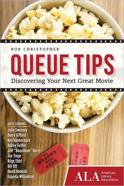 Queue Tips: Discovering Your Next Great Movie
