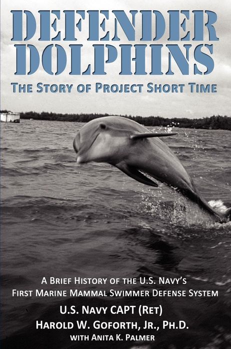 DEFENDER DOLPHINS The Story of "Project Short Time"