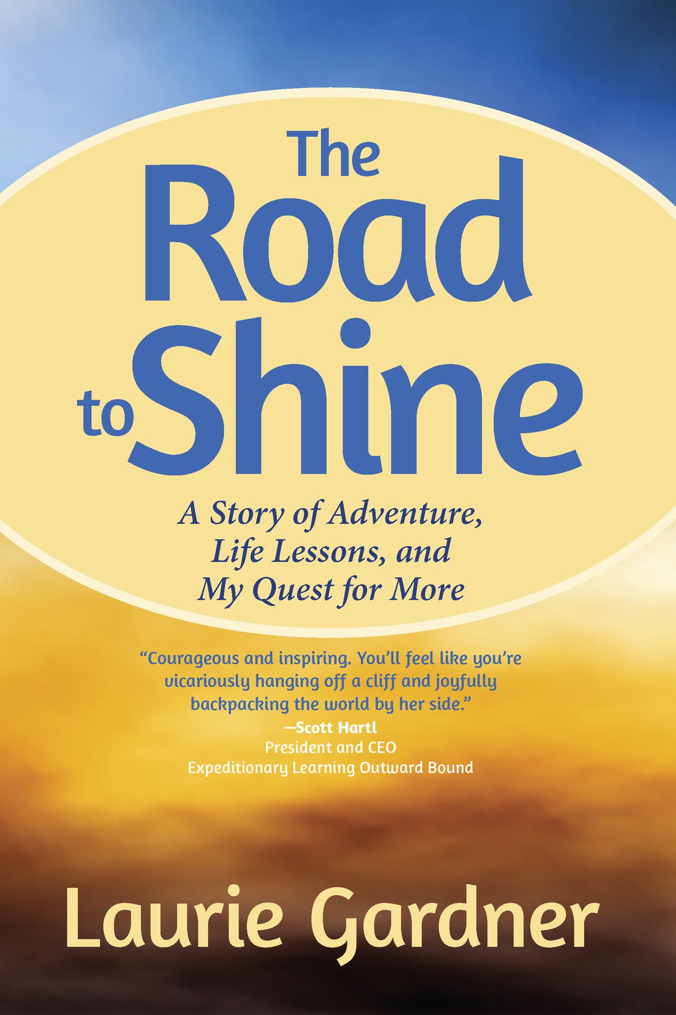 The Road to Shine: A Story of Adventure, Life Lessons, and My Quest for More