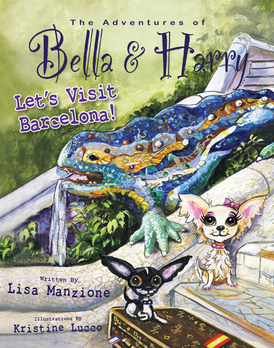 Let's Visit Barcelona! (Adventures of Bella & Harry Series)