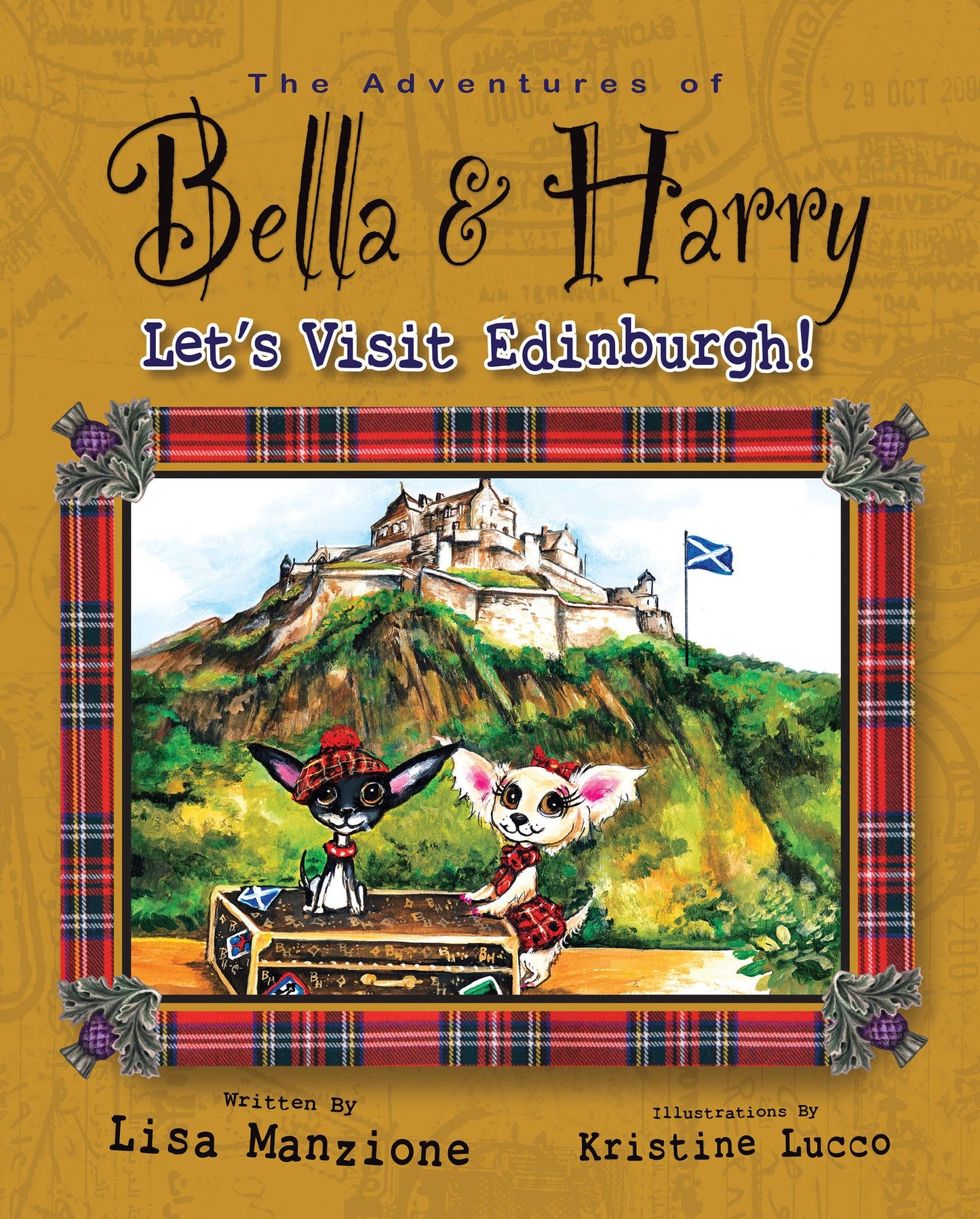 Let's Visit Edinburgh! (Adventures of Bella & Harry Series)