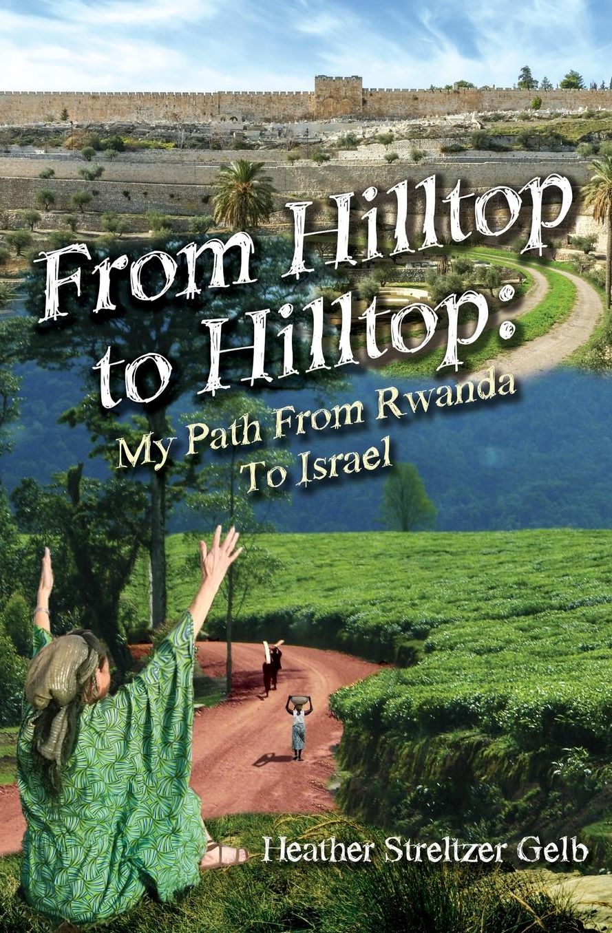 From Hilltop to Hilltop: My Path from Rwanda to Israel