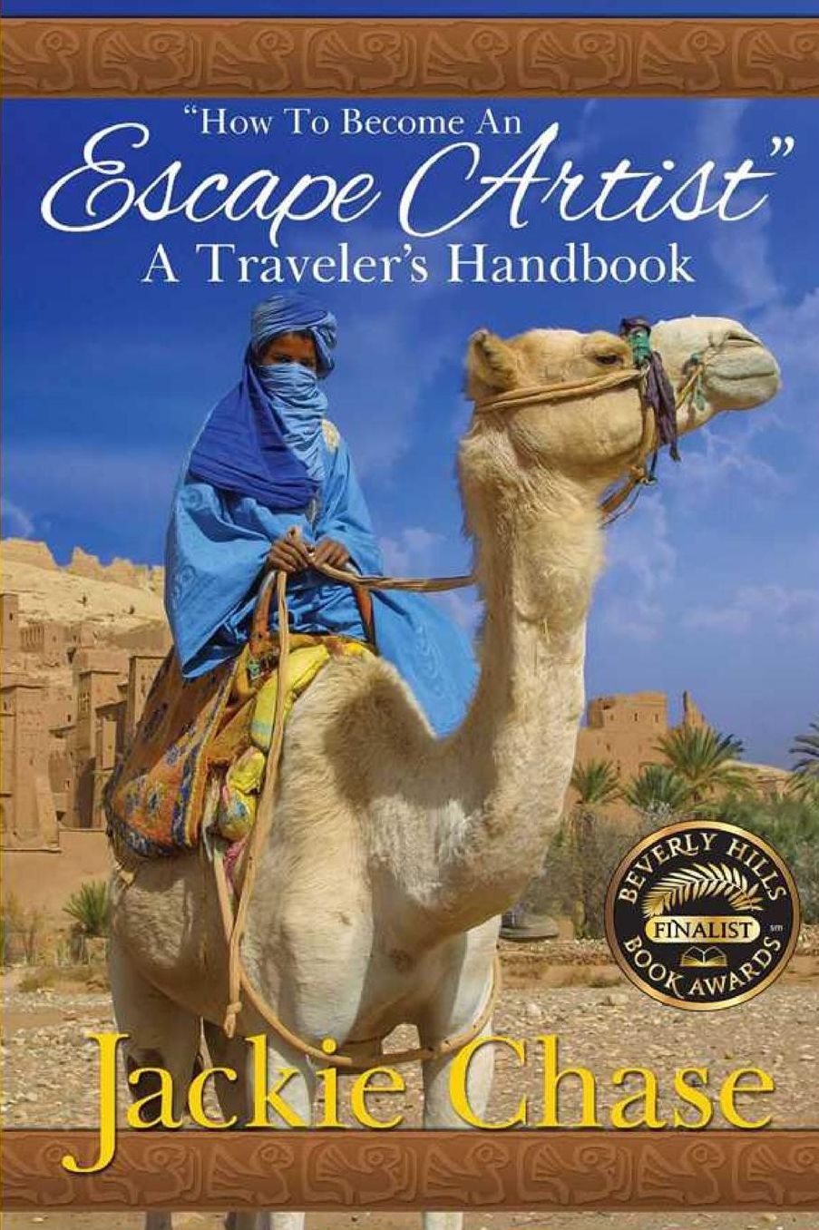 How to Become an Escape Artist: A Traveler's Handbook