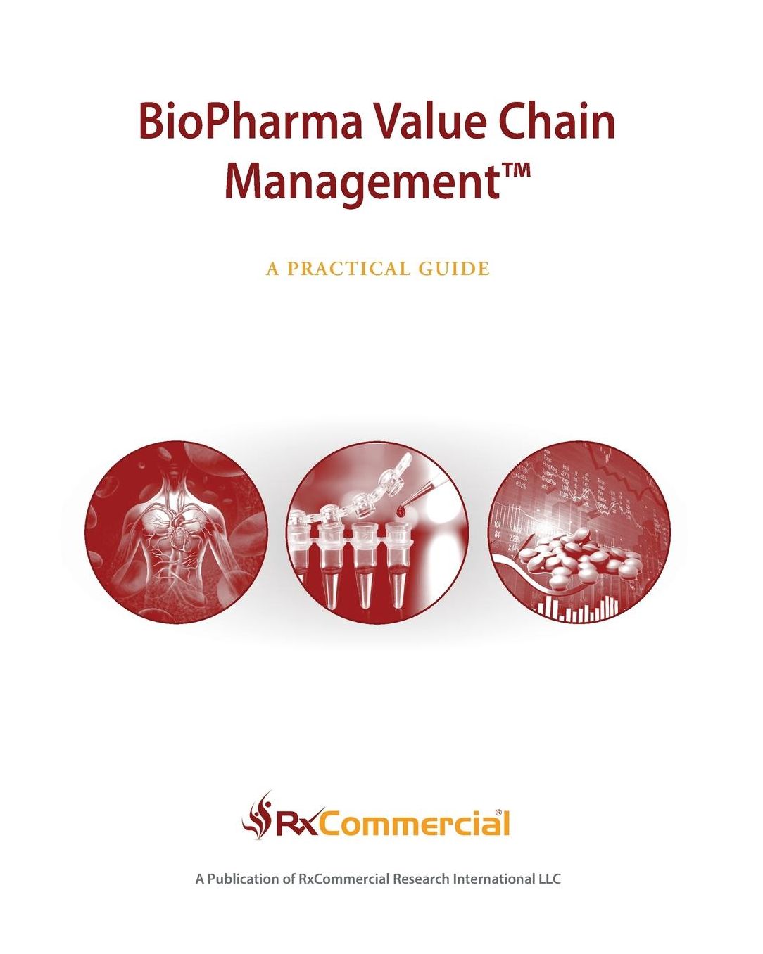 BioPharma Value Chain Management (Color): A Practical Guide