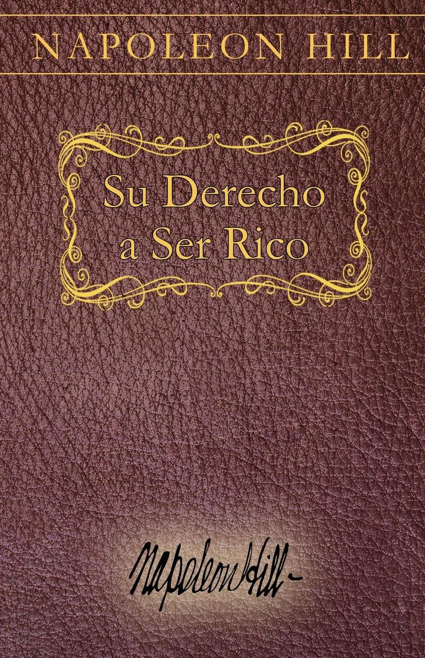 Su Derecho a Ser Rico: Your Right to be Rich Spanish