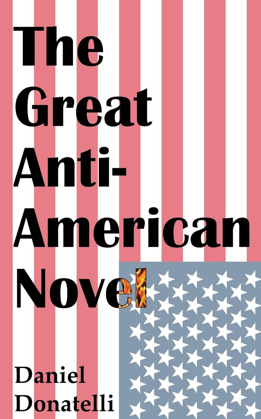 The Great Anti-American Novel