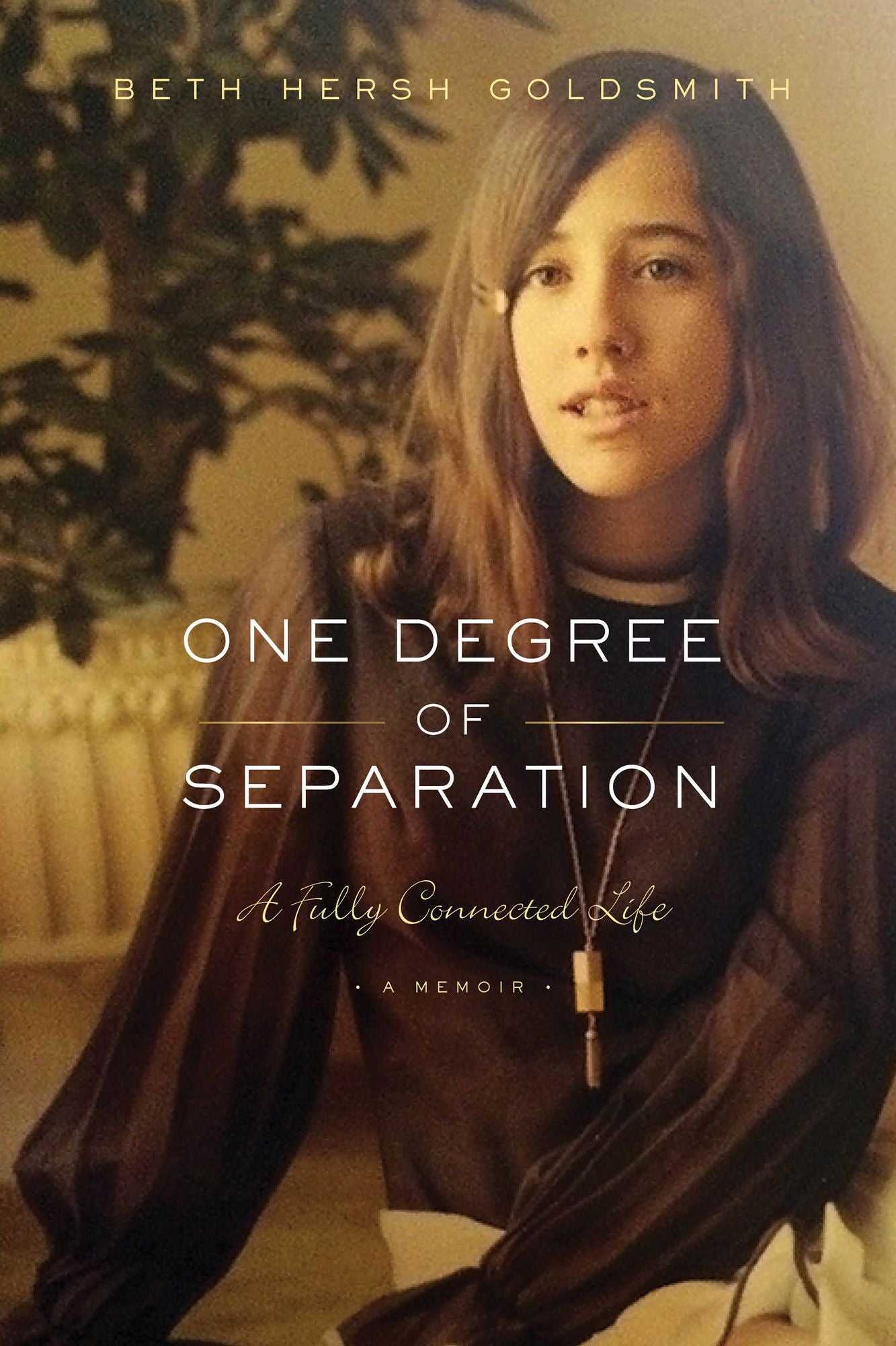 One Degree of Separation: A Fully Connected Life
