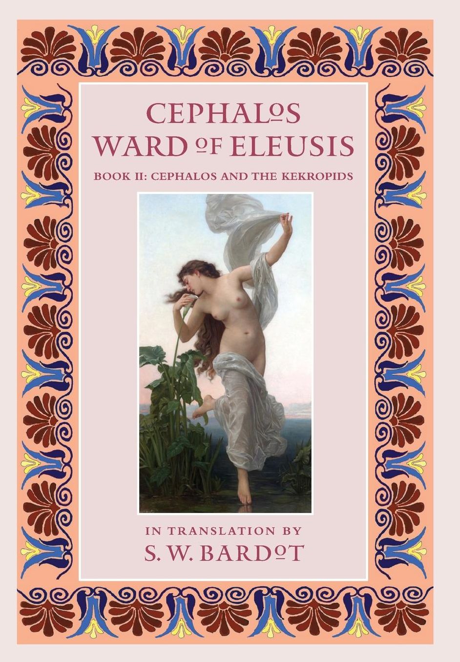 Cephalos Ward of Eleusis: Book II: Cephalos and the Kekropids