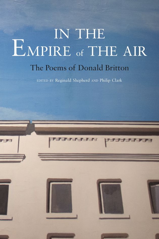 In the Empire of the Air: The Poems of Donald Britton