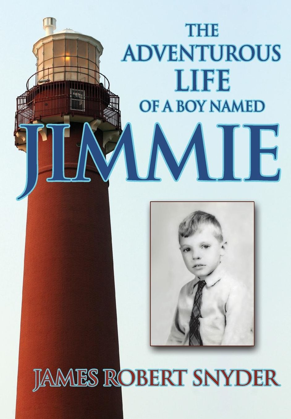 The Adventurous Life of a Boy Named Jimmie