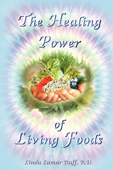 The Healing Power of Living Foods