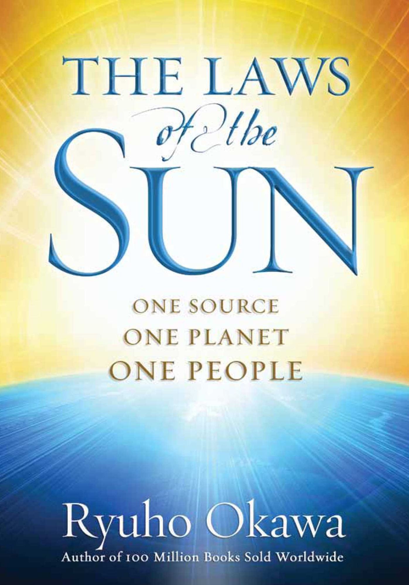 The Laws of the Sun: One Source, One Planet, One People