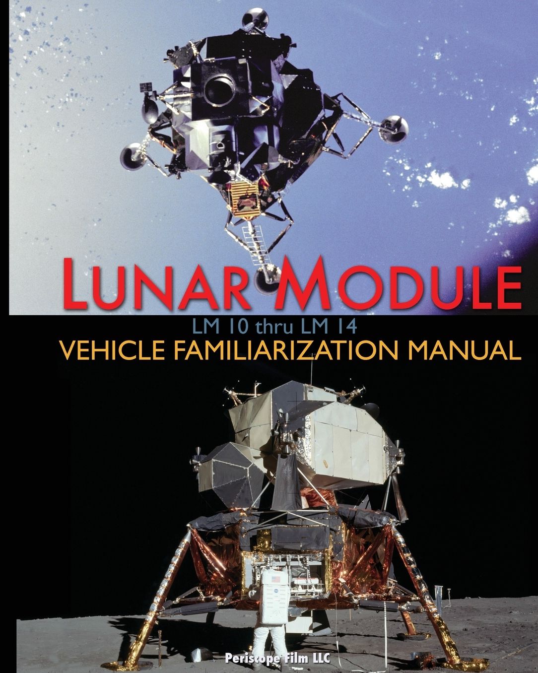 Lunar Module LM 10 Thru LM 14 Vehicle Familiarization Manual
