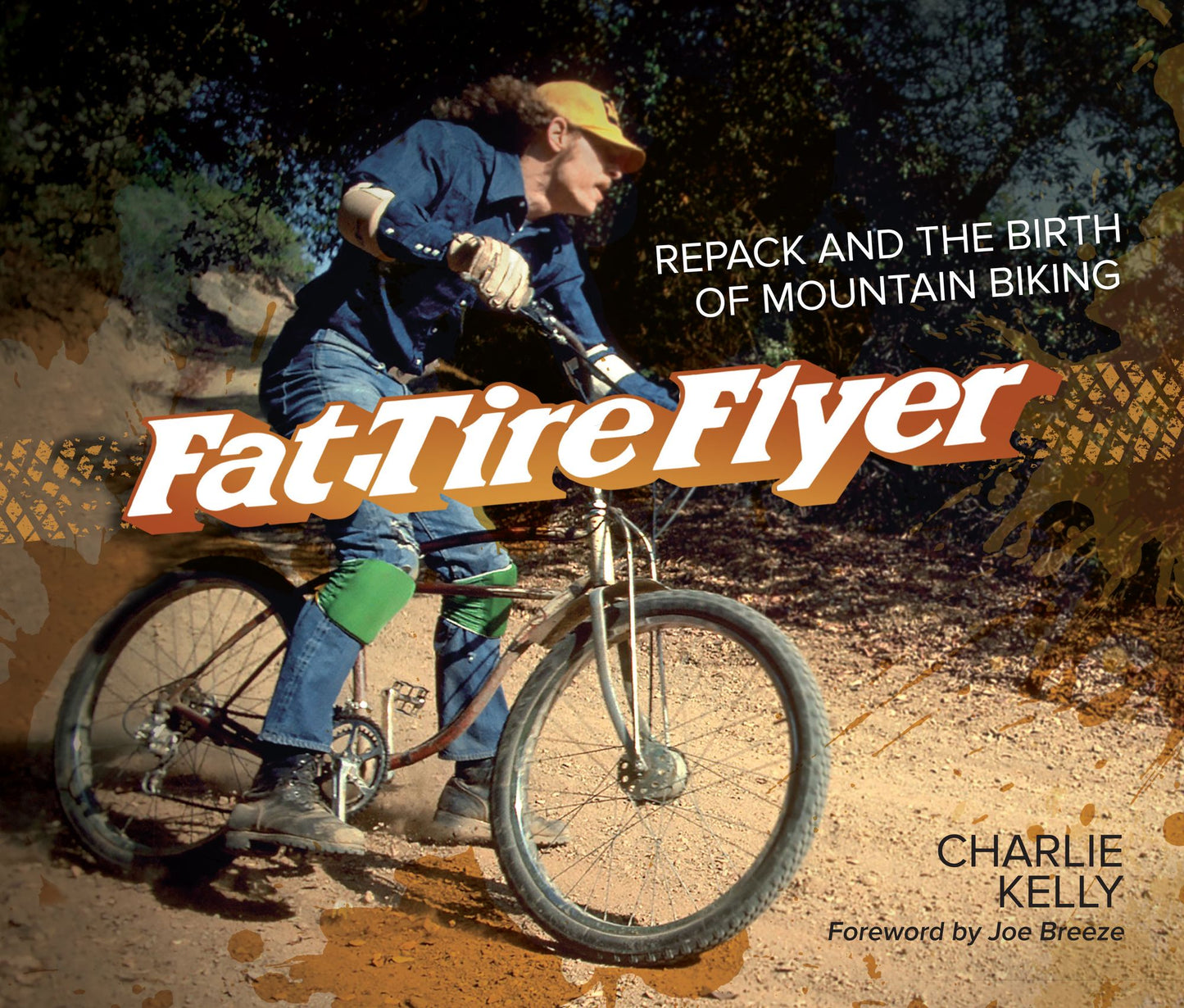 Fat Tire Flyer : Repack and the Birth of Mountain Biking