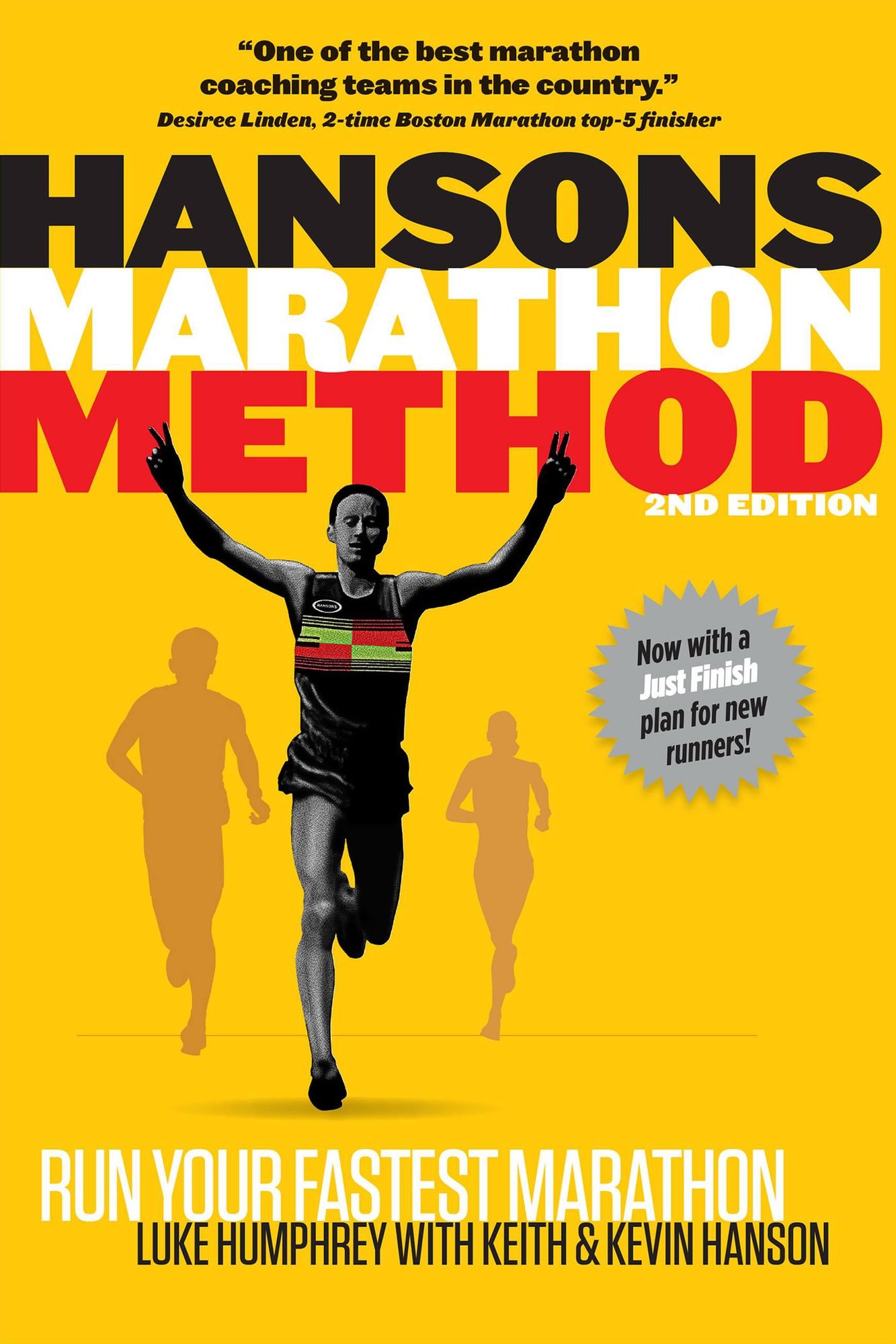 Hansons Marathon Method : Run Your Fastest Marathon