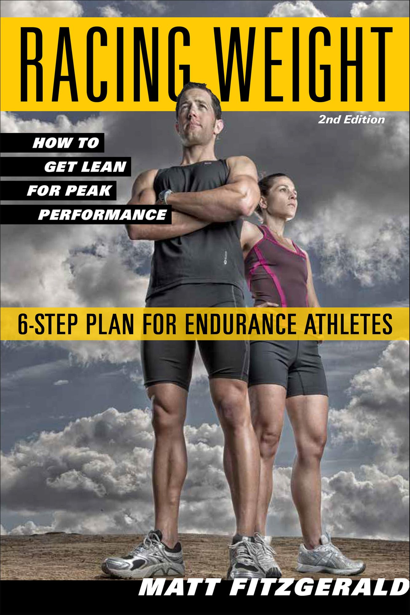 Racing Weight: How to Get Lean for Peak Performance, 2nd Edition