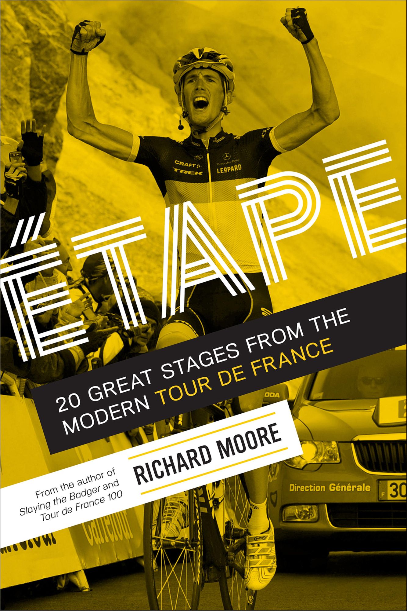 Etape: 20 Great Stages from the Modern Tour de France