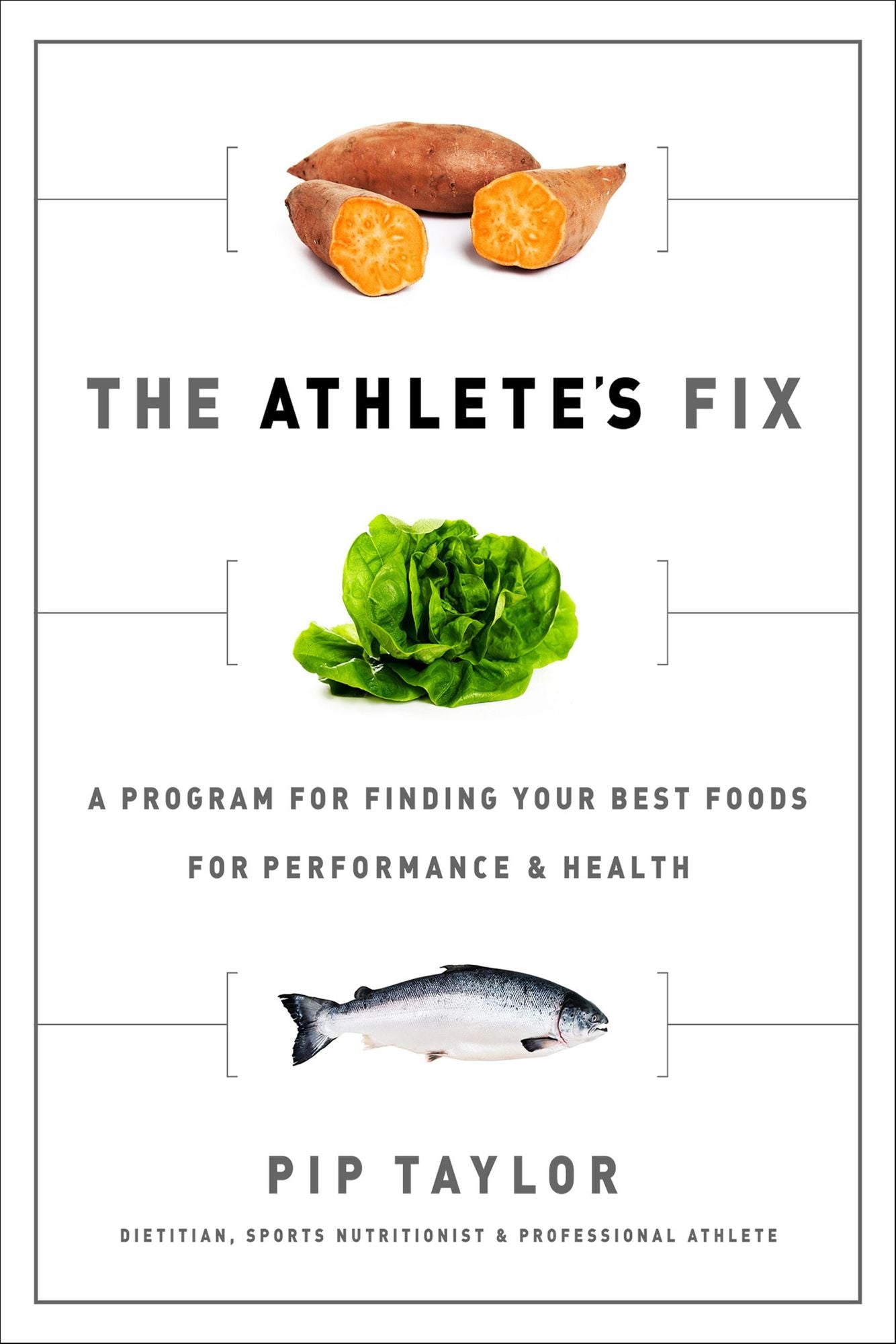 The Athlete's Fix: A Program for Finding Your Best Foods for Performance and Health