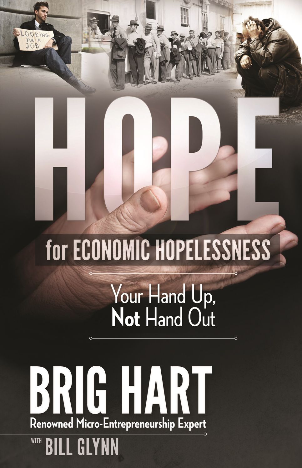 Hope For Economic Hopelessness: Your Hand Up, Not Hand Out