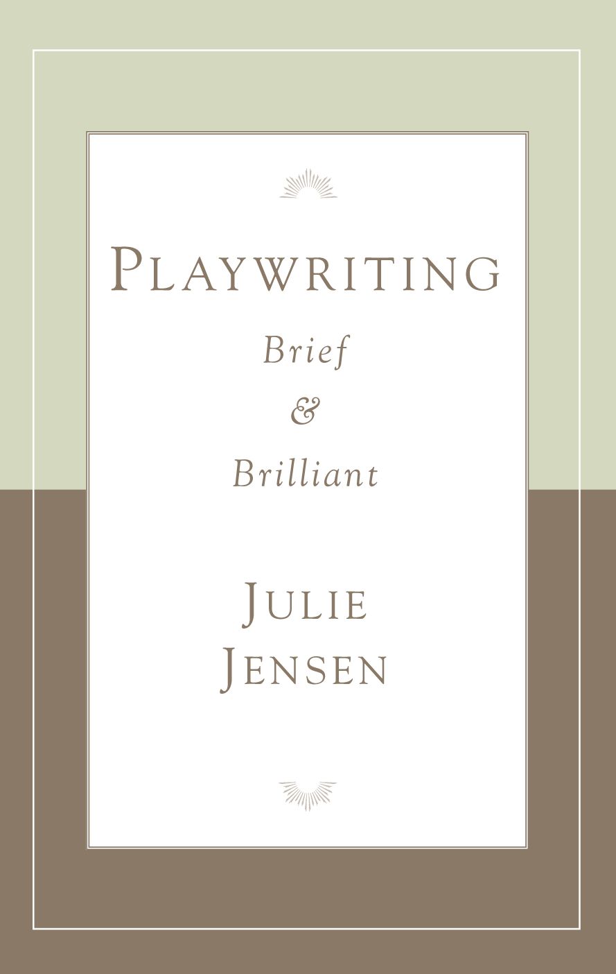 Playwriting Brief & Brilliant
