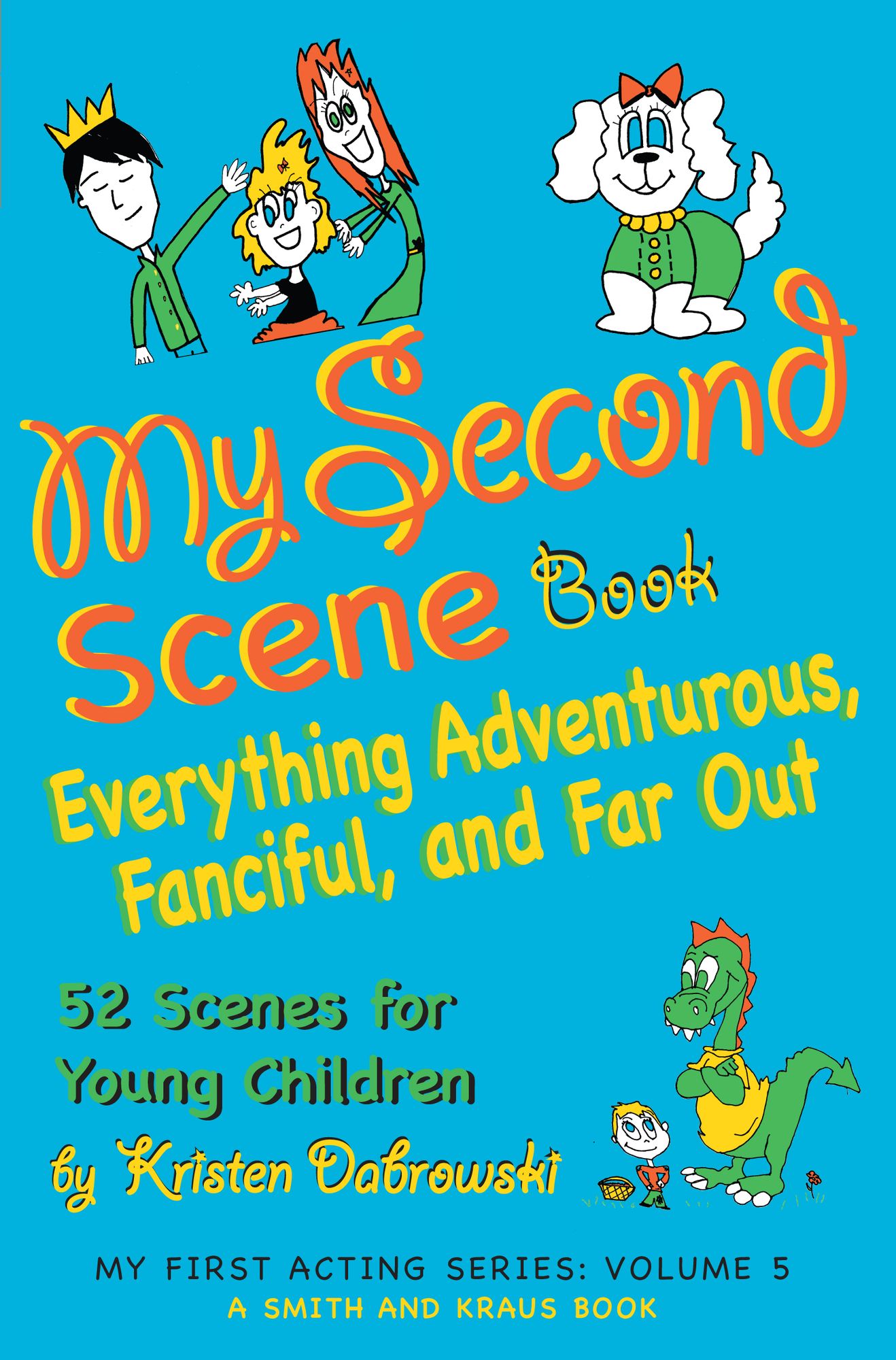 My Second Scene Book: Everything Adventurous, Fanciful, and Far Out! 52 Scenes for Young Children