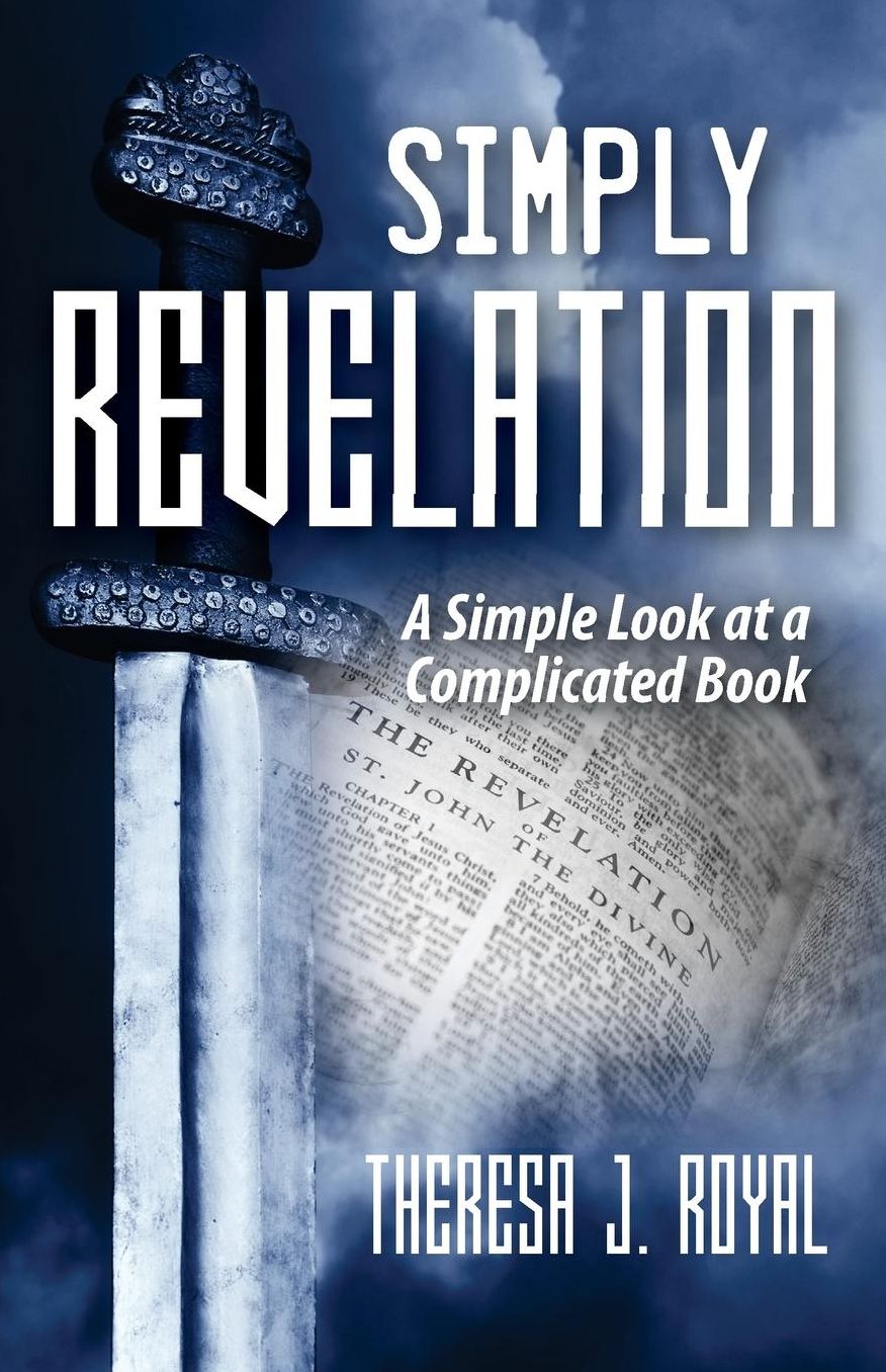 Simply Revelation: A Simple Look at a Complicated Book