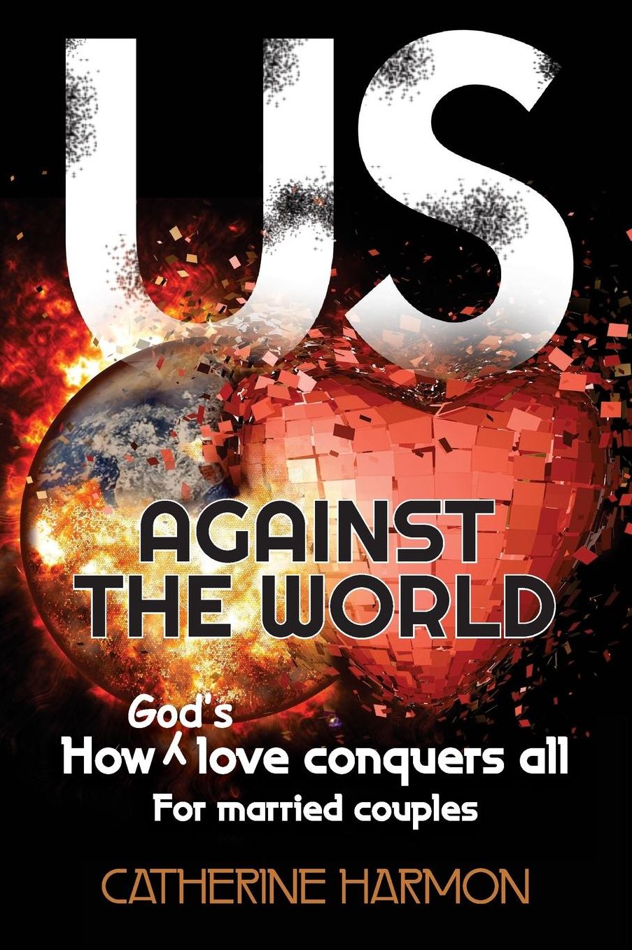 Us Against the World: How God's Love Conquers All: For Married Couples