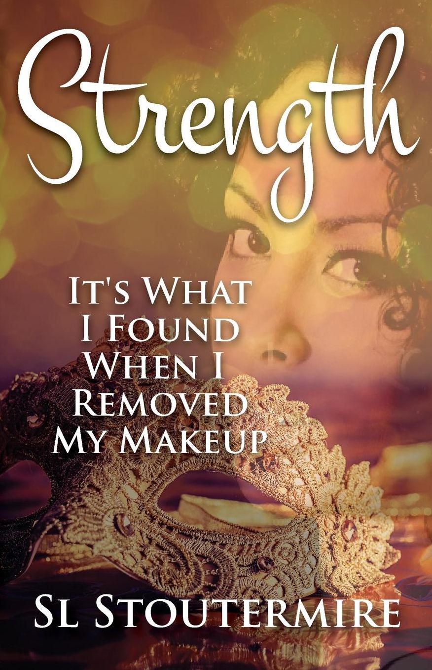 Strength: It's What I Found When I Removed My Makeup