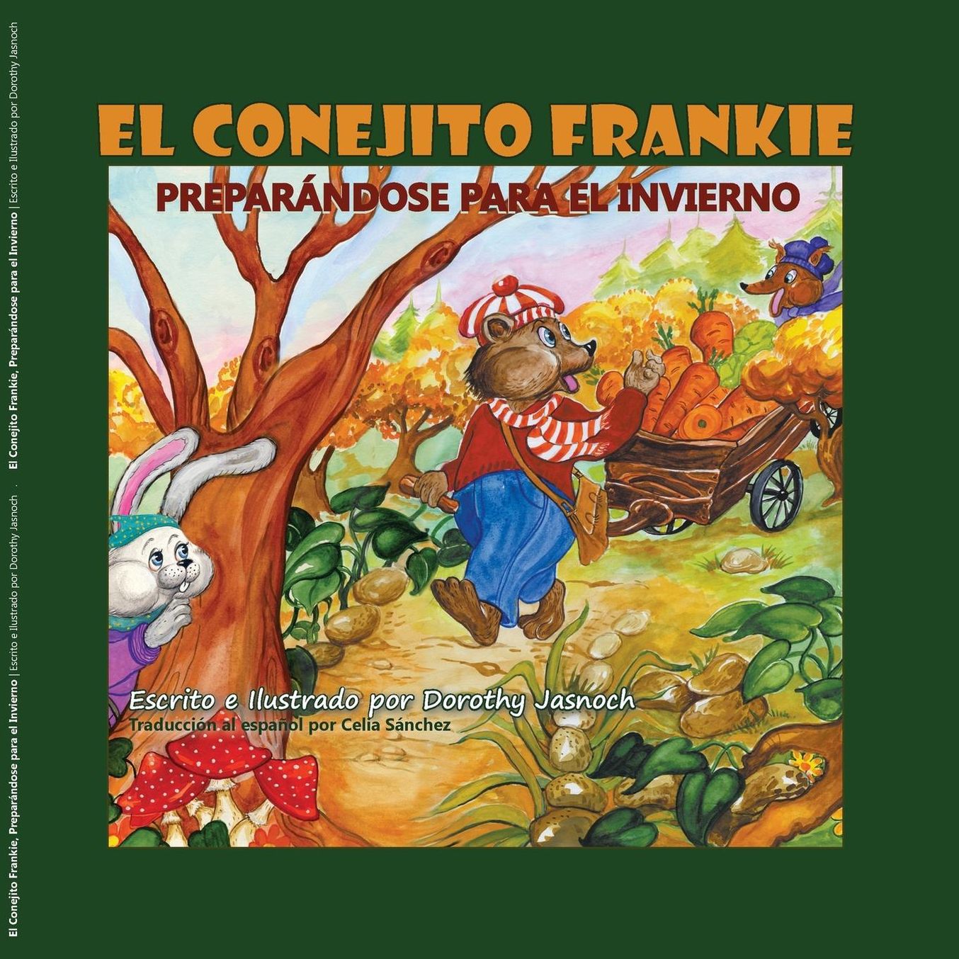 El Conejito Frankie: Preparandose Para El Invierno