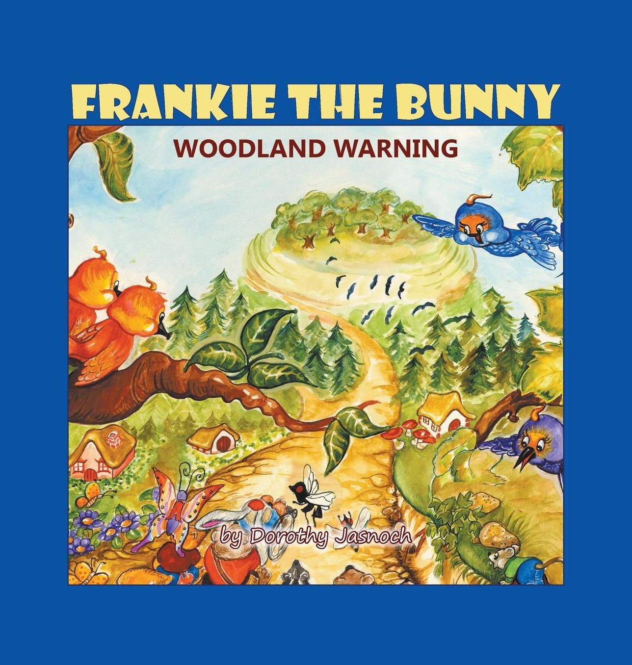 Frankie the Bunny: Woodland Warning